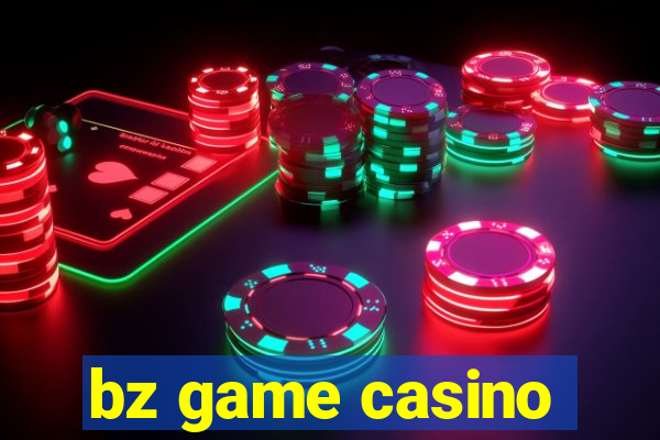 bz game casino